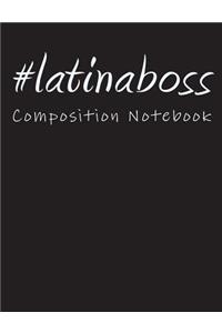 #latinaboss: Composition Notebook