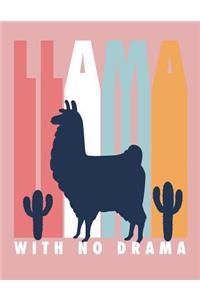 Llama with no drama