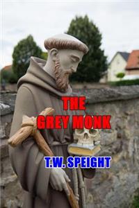 The Grey Monk