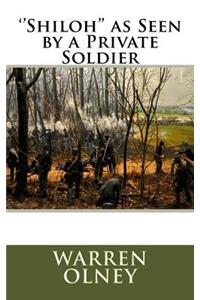 ''Shiloh'' as Seen by a Private Soldier