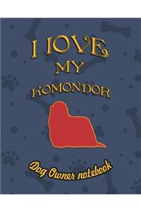 I Love My Komondor - Dog Owner Notebook