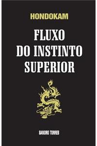 Hondokam - Fluxo Do Instinto Superior