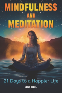 Mindfulness and Meditation