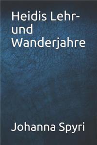 Heidis Lehr- Und Wanderjahre