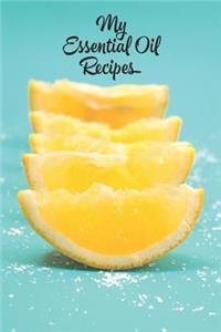 My Essential Oil Recipes