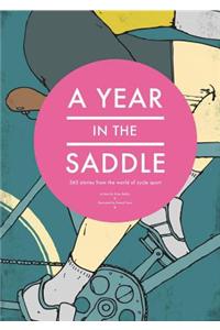 A Year in the Saddle: 365 Stories from the World of Cycle Sport