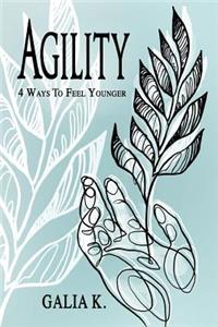 Agility