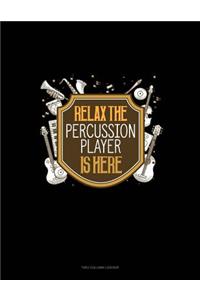 Relax the Percussion Player Is Here