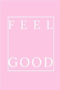 Feel Good