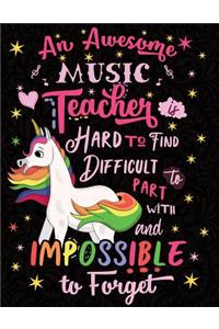 An Awesome Music Teacher Is Hard to Find Difficult to Part with and Impossible to Forget