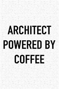 Architect Powered by Coffee