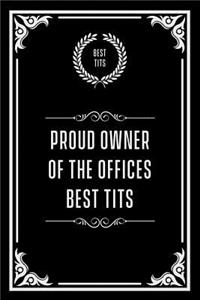 Proud Owner of the Offices Best Tits