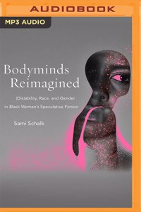 Bodyminds Reimagined