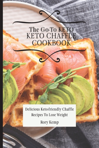 Go-To KETO Chaffle Cookbook