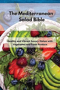 Mediterranean Salad Bible