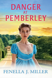 Danger at Pemberley