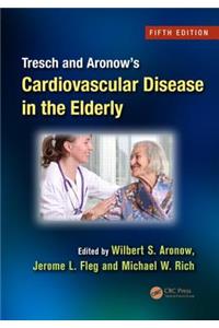 Tresch and Aronow's Cardiovascular Disease in the Elderly