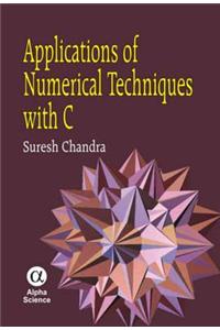 Applications of Numerical Techniques with C