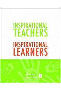 Inspirational Teachers Inspirational Learners