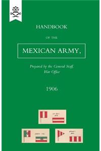 Handbook of the Mexican Army, 1906