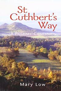St Cuthbert's Way - 2019 edition