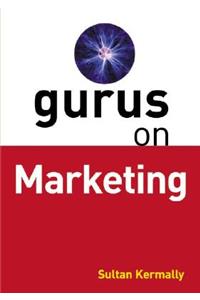 Gurus on Marketing