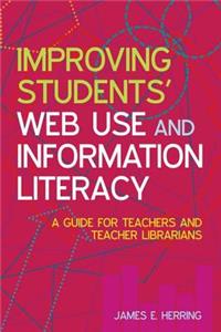 Improving Students' Web Use and Information Literacy