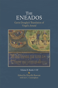 Eneados: Gavin Douglas's Translation of Virgil's Aeneid