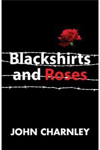 Blackshirts and Roses