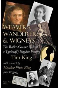 Weavers, Wanderers & Wigneys