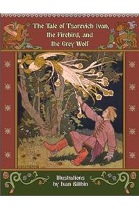 The Tale of Tsarevich Ivan, the Firebird, and the Grey Wolf