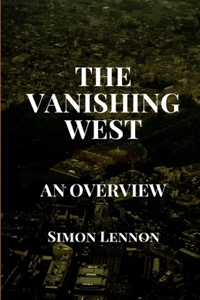 Vanishing West: An Overview