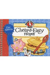 Our Favorite Cheap & Easy