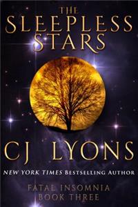 Sleepless Stars: a Novel of Fatal Insomnia