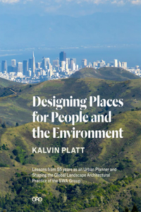 Designing Places for People and the Environment
