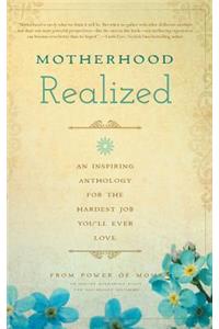 Motherhood Realized