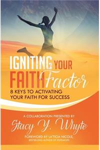 Igniting Your Faith Factor