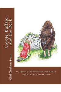 Coyote, Buffalo, and the Rock