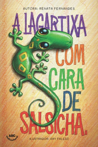A lagartixa com cara de salsicha
