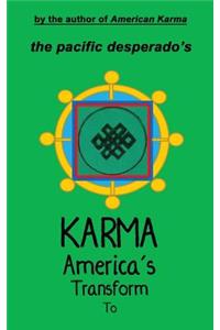 To Transform America's Karma