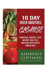 10 Day Green Smoothies Cleanse