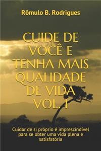 Cuide de Você E Tenha Mais Qualidade de Vida Vol. I