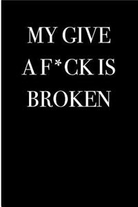 My Give a F*ck is Broken