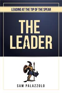 Leading at the Tip of the Spear