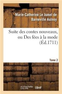 Suite Des Contes Nouveaux, Ou Des Fées À La Mode T02