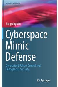 Cyberspace Mimic Defense