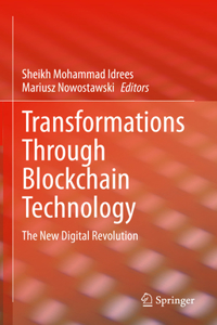 Transformations Through Blockchain Technology