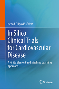 In Silico Clinical Trials for Cardiovascular Disease