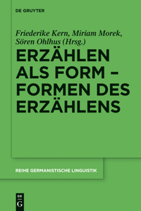 Erzählen als Form – Formen des Erzählens