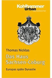 Das Haus Sachsen-Coburg